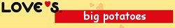 Big potatoes